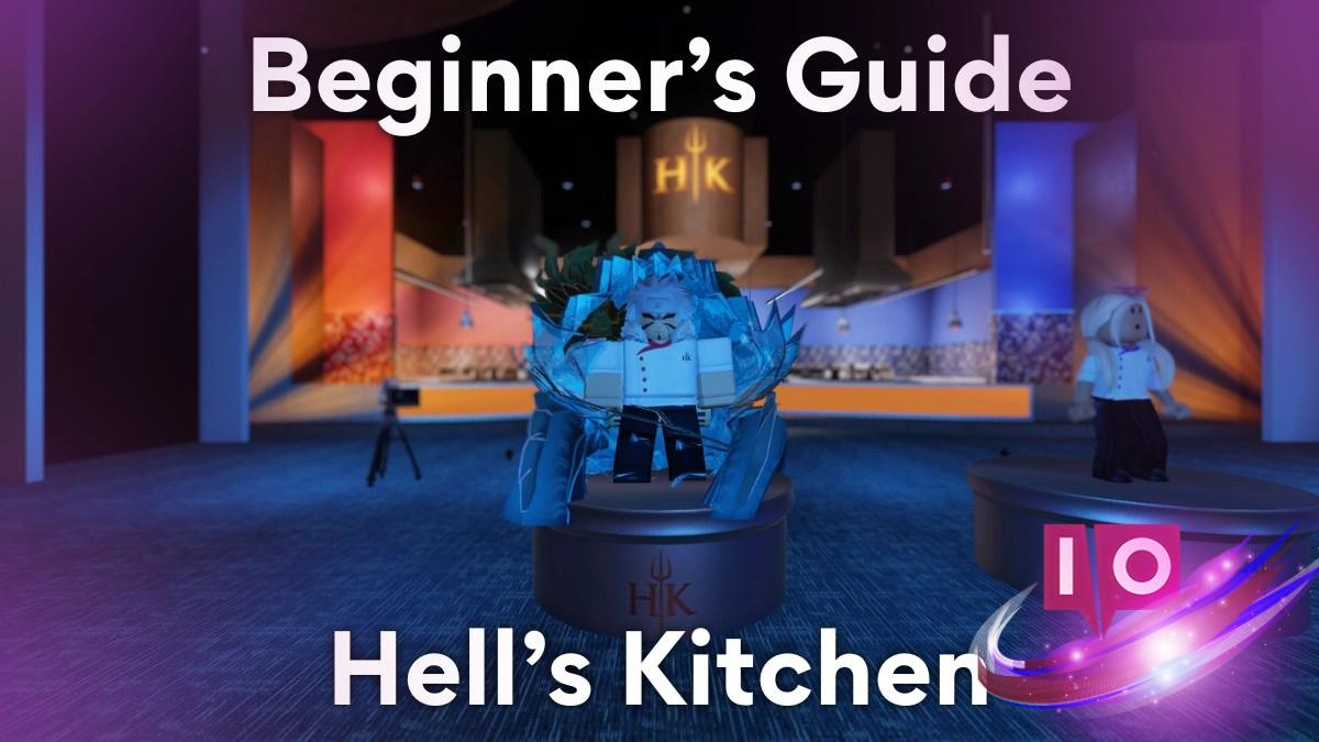 Ultimate Guide to Roblox Hell's Kitchen: Tips for Beginners
