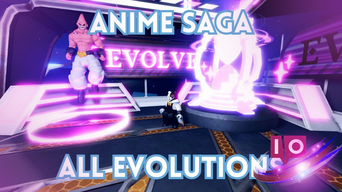 Complete Guide to Anime Saga: All Evolutions Explained