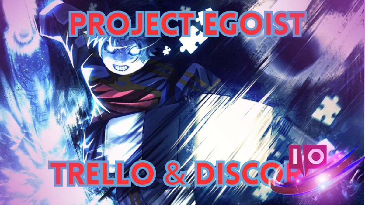Join Project Egoist: Trello & Discord Links for Collaboration