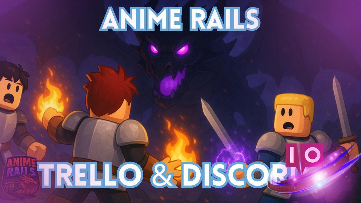 Official Anime Rails Trello & Discord Links for Fans