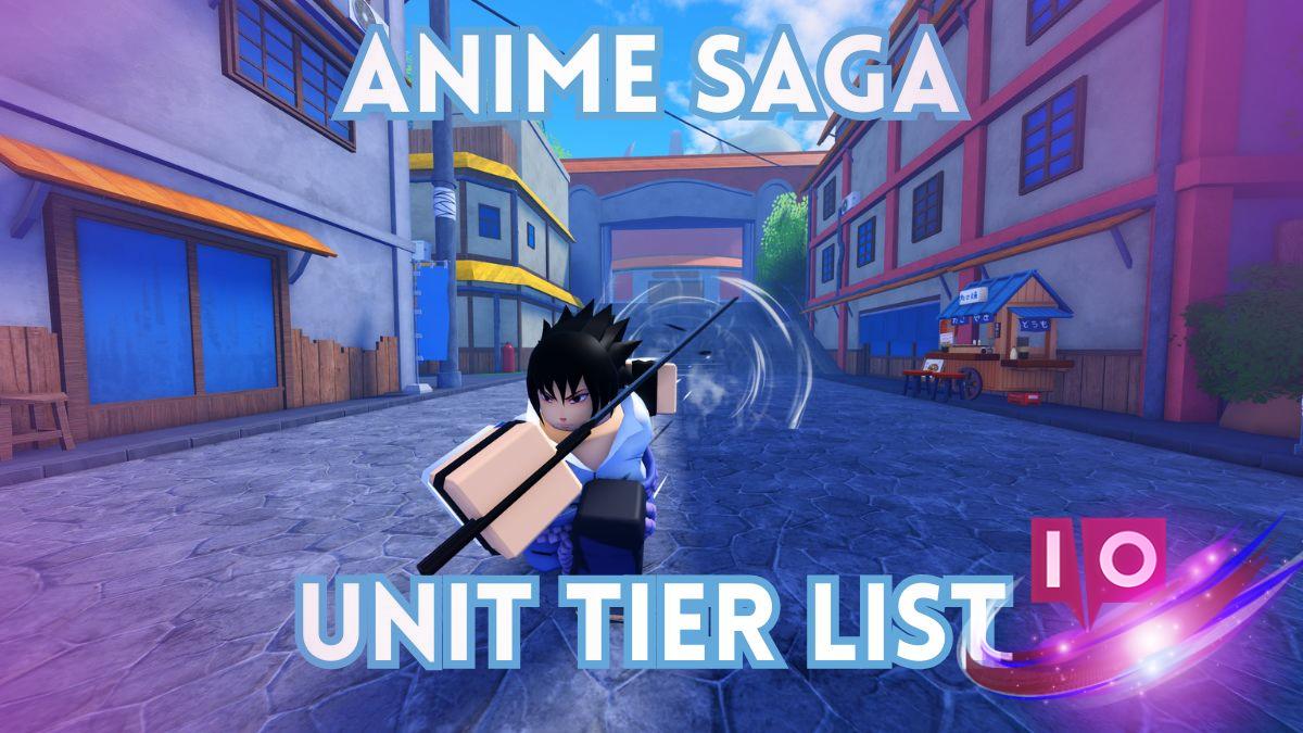 Ultimate Anime Saga Unit Tier List: Rankings & Recommendations
