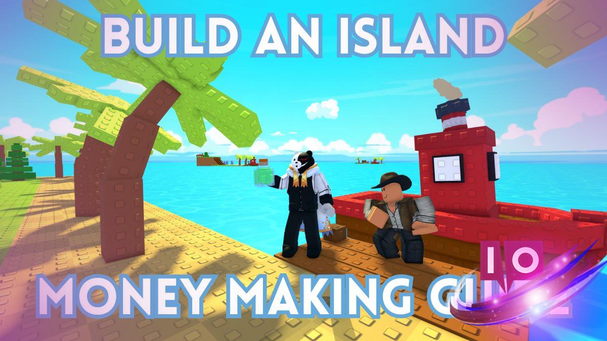 Ultimate Island Money Making Guide: Earn While You Play!