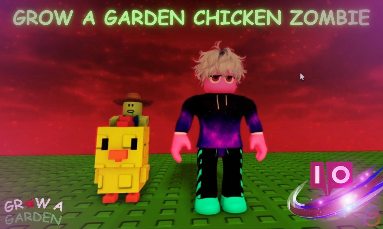 Unlock Chicken Zombie in Grow a Garden Roblox: Step-by-Step Guide