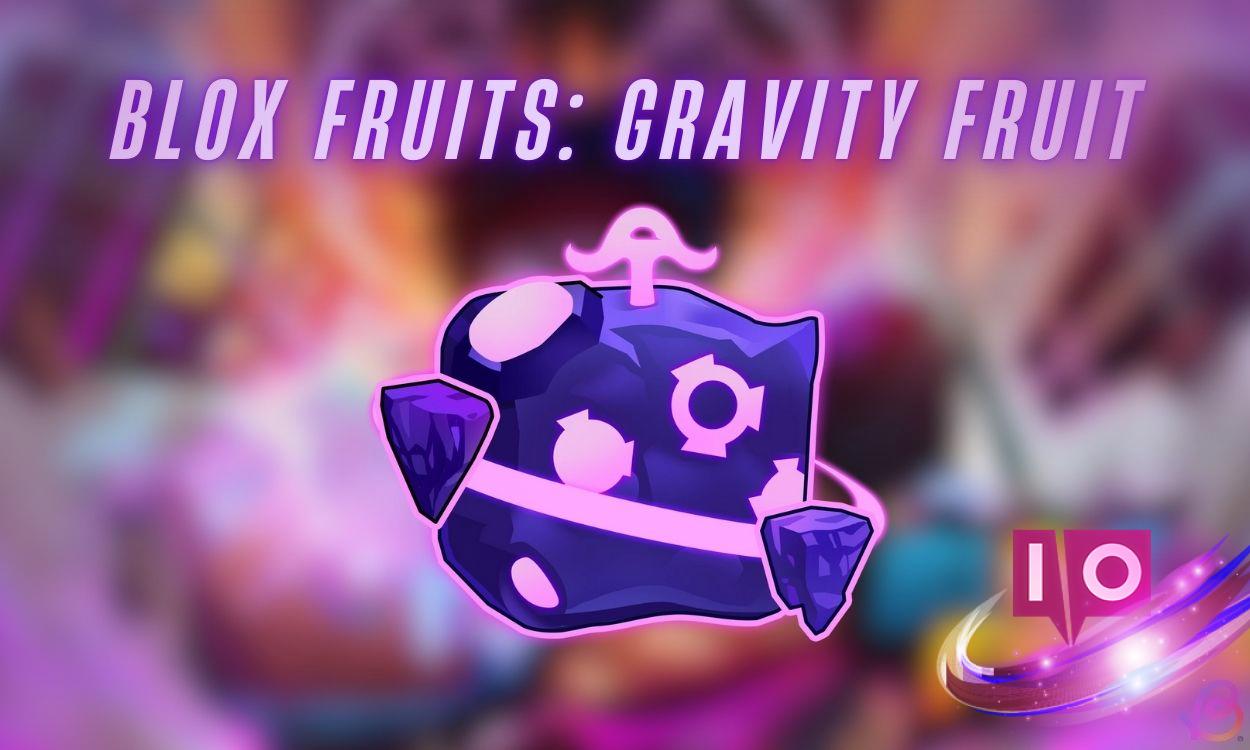 Unlock Gravity Fruit in Blox Fruits: Step-by-Step Guide