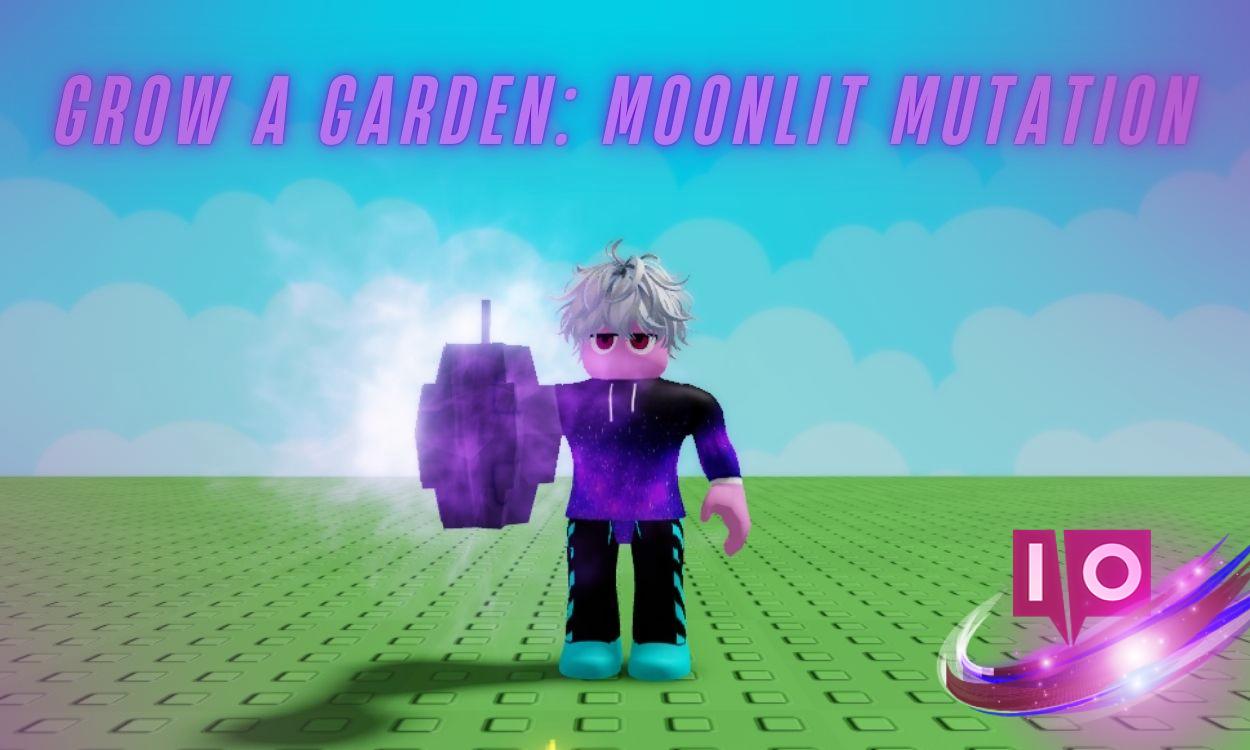 Unlock Moonlit Mutation in Grow a Garden Roblox: Step-by-Step Guide