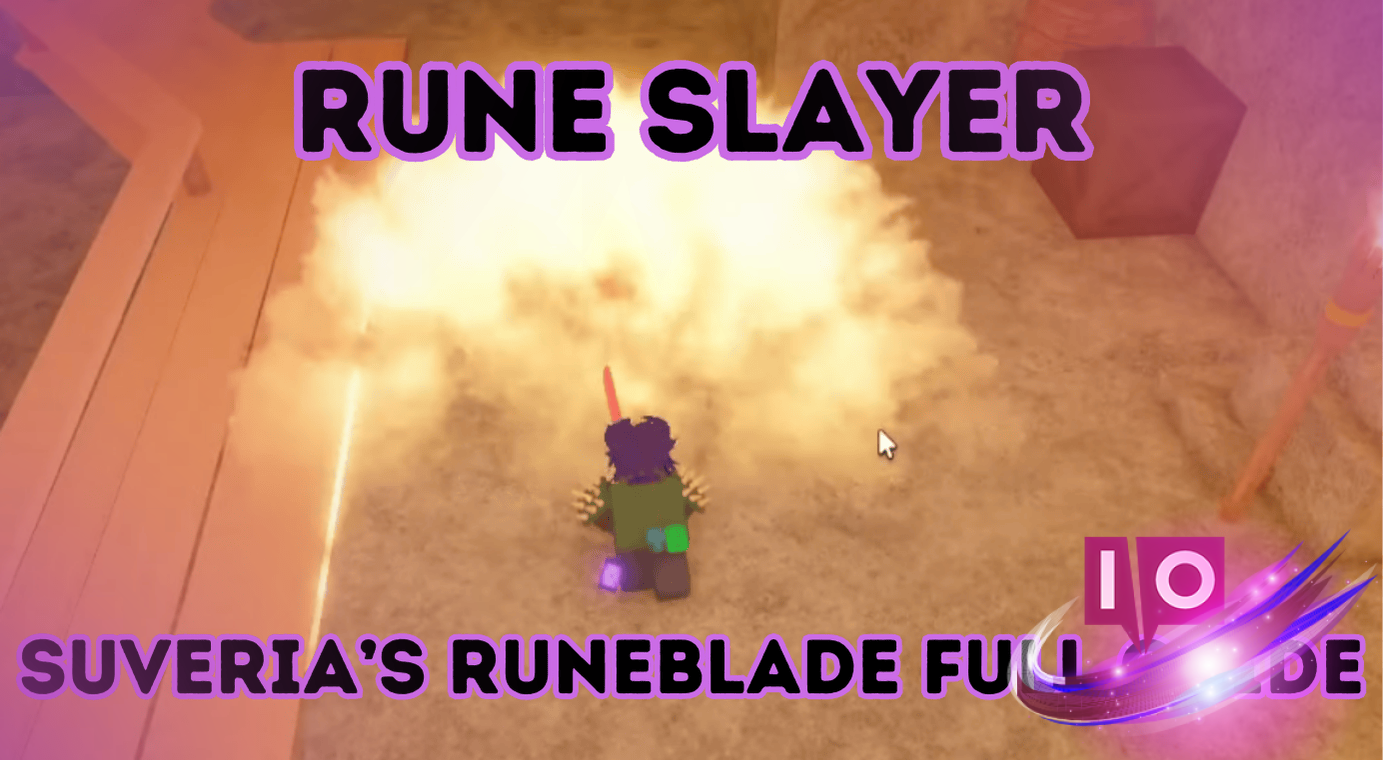 Unlock Suveria’s Runeblade: Essential Guide for Rune Slayer
