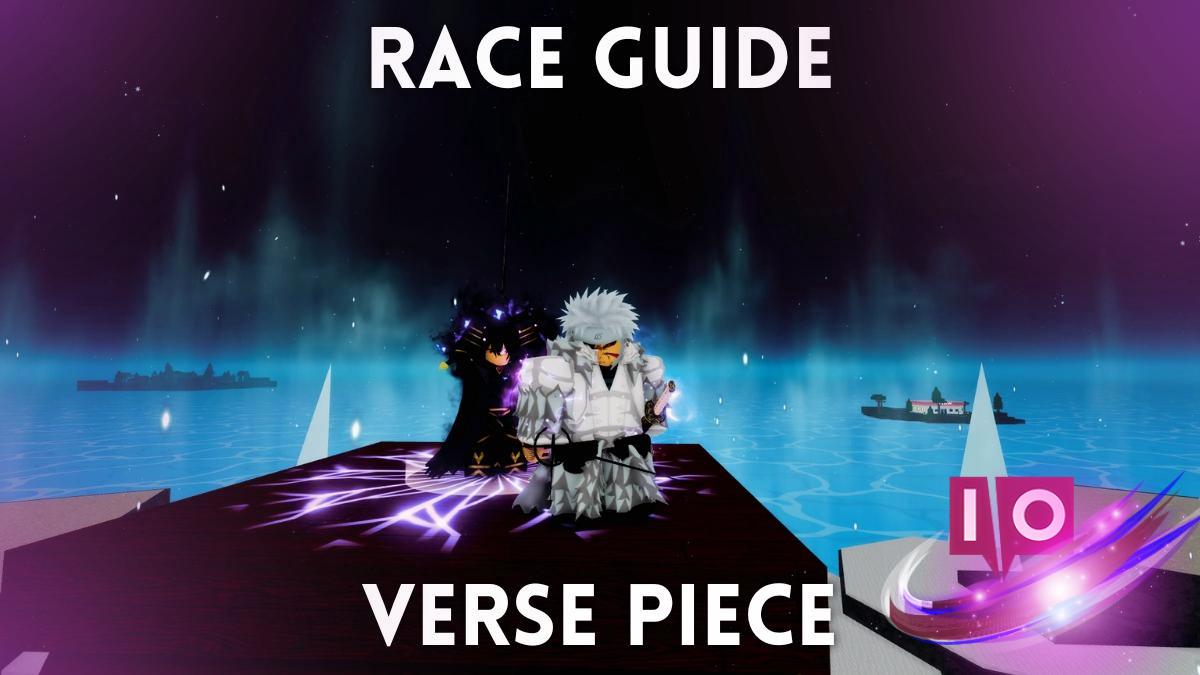 Verse Piece: Complete Races Guide & Tier List for Kamish Wrath