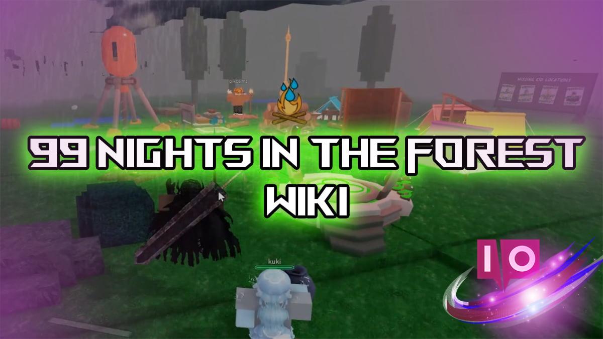 99 Nights in the Forest: Complete Roblox Wiki Guide