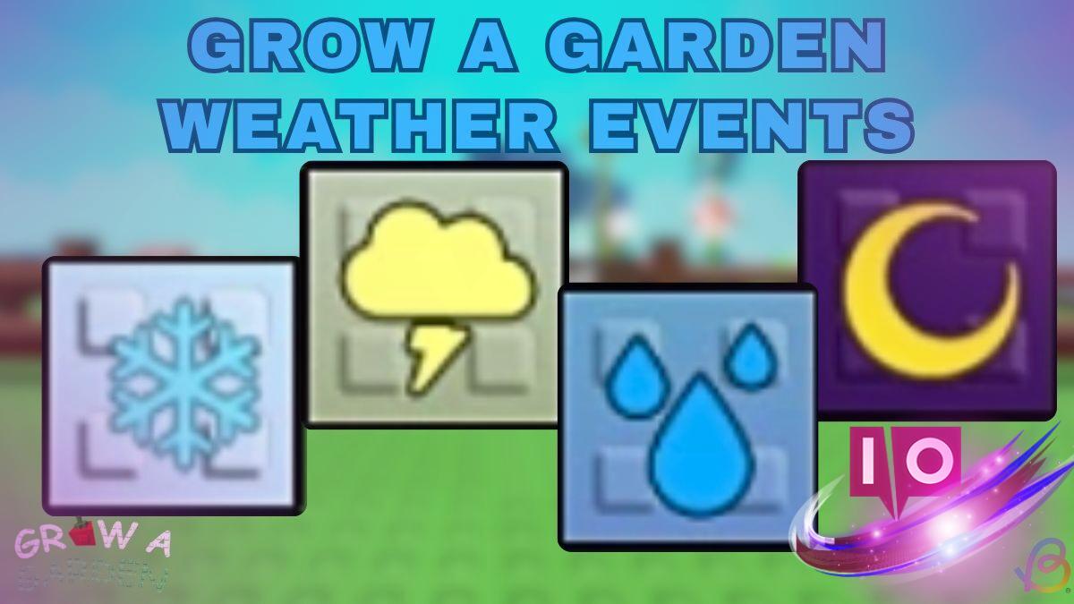 Essential Weather Events for a Thriving Garden: Grow Your Garden Right