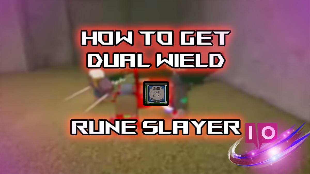 Master Dual Wielding in Rune Slayer: A Complete Guide