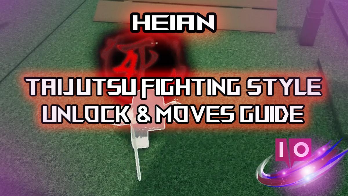 Master Taijutsu in Heian: A Complete Guide to Success