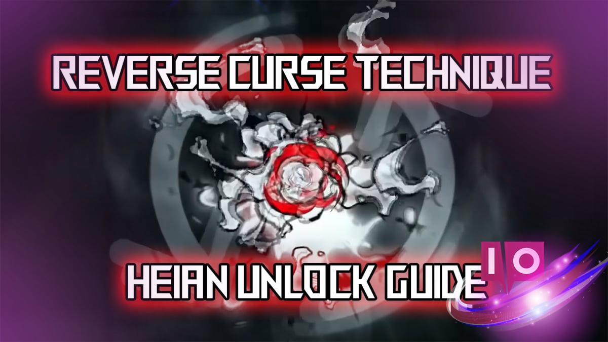 Master the Reverse Curse Technique in Heian: A Step-by-Step Guide