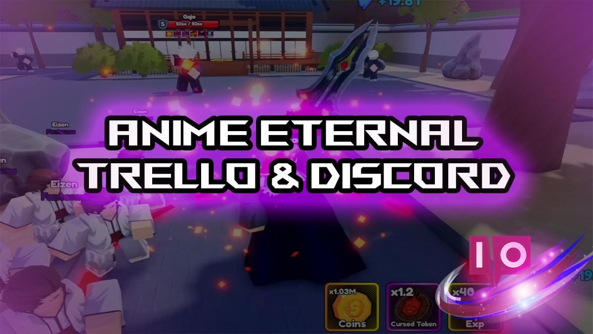 Official Anime Eternal Trello & Discord: Join the Community Today!