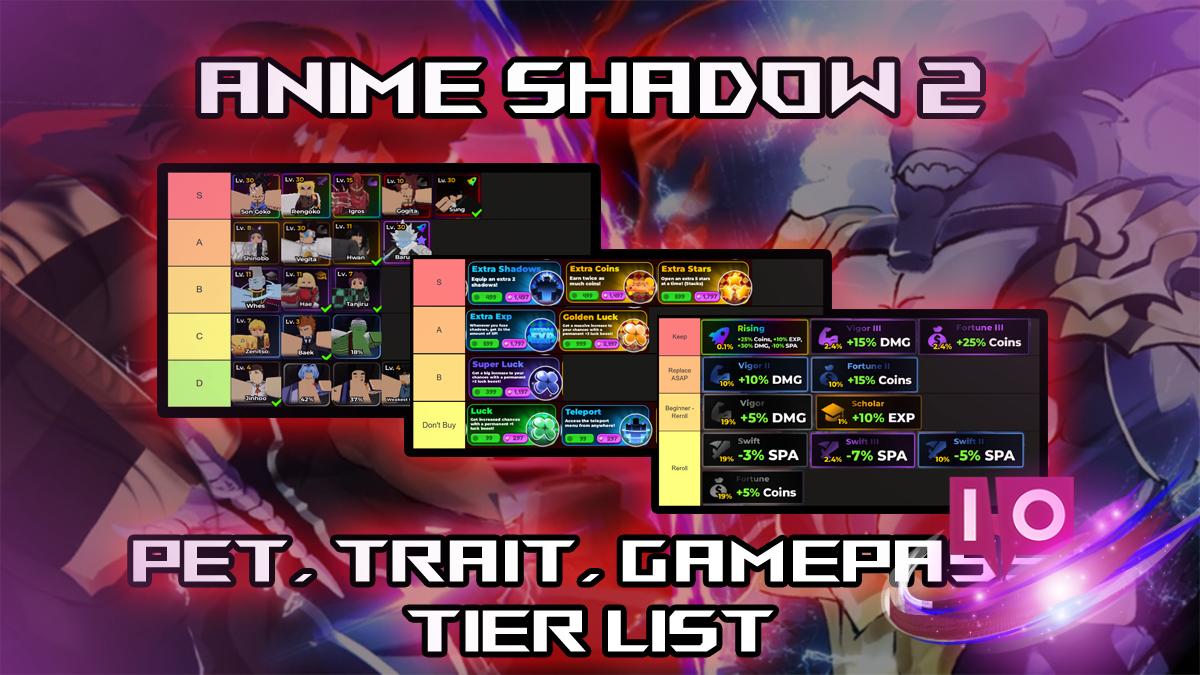 Ultimate Anime Shadow 2 Tier List: Best Pets, Traits & Game Passes
