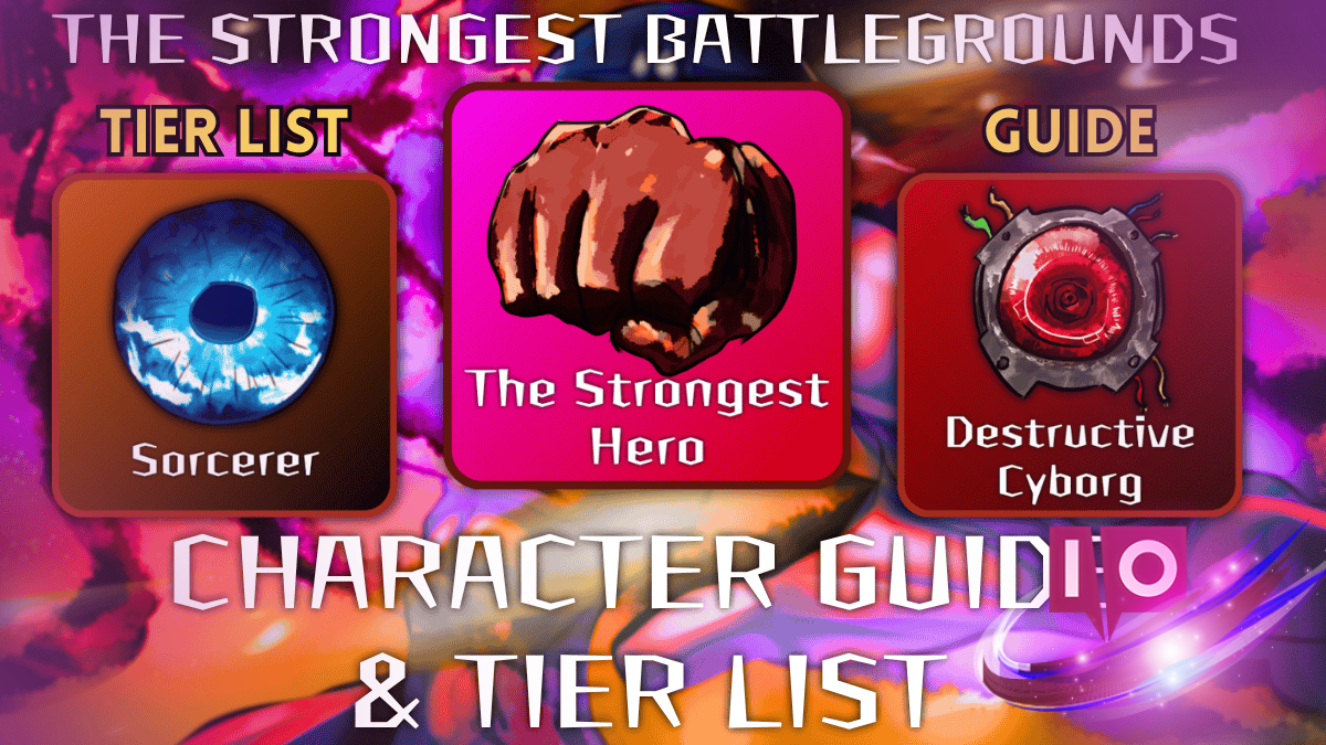 Ultimate Battlegrounds Character Tier List & Guide [UPDATED]