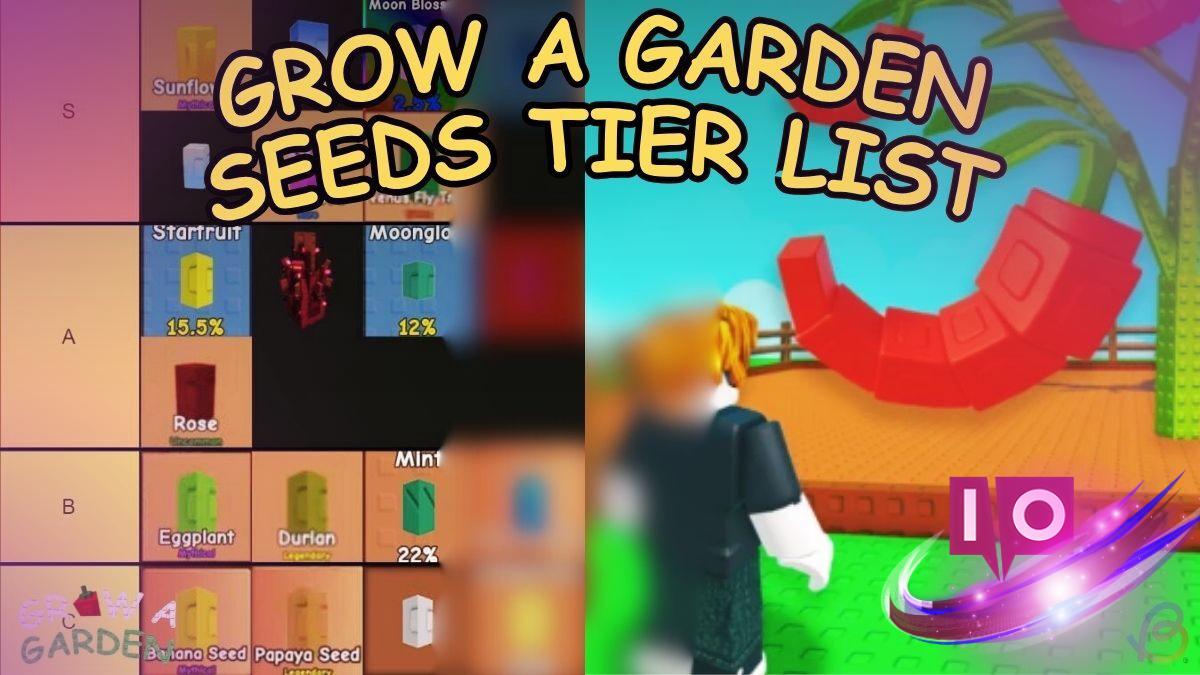 Ultimate Grow a Garden Seeds Tier List: Top Plants to Buy