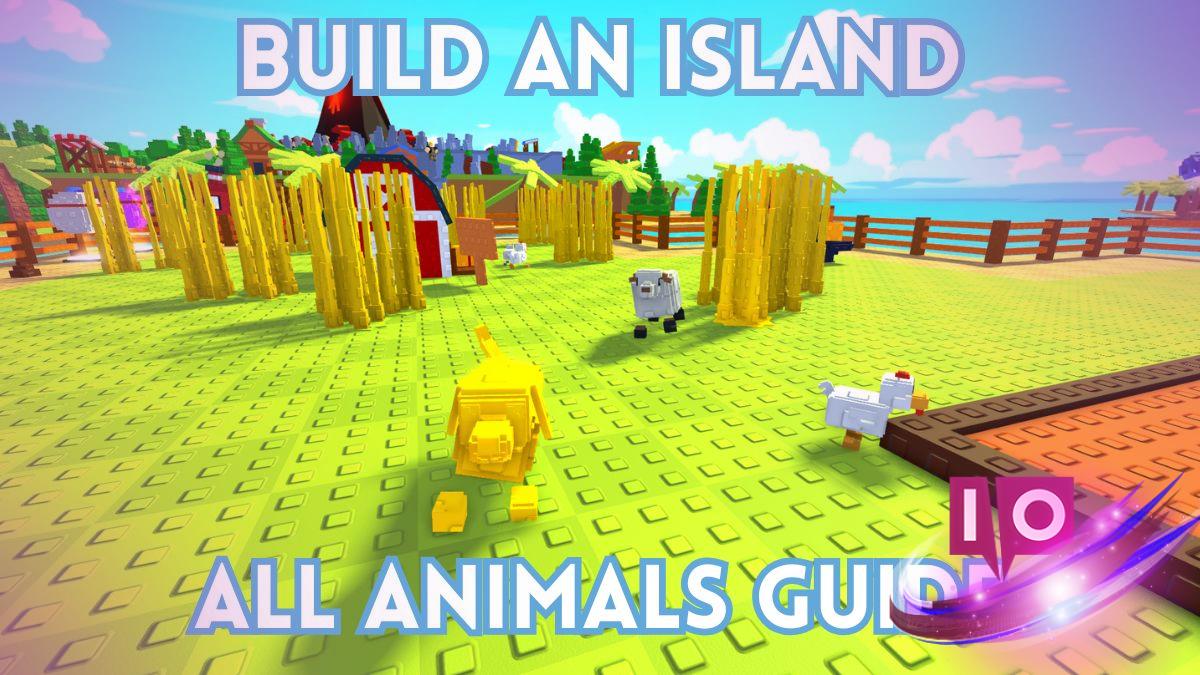 Ultimate Island Animal Guide: Complete Build & Tips