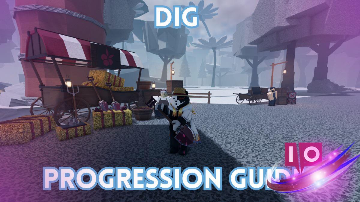 Ultimate Roblox Dig Progression Guide: Tips & Strategies for Success