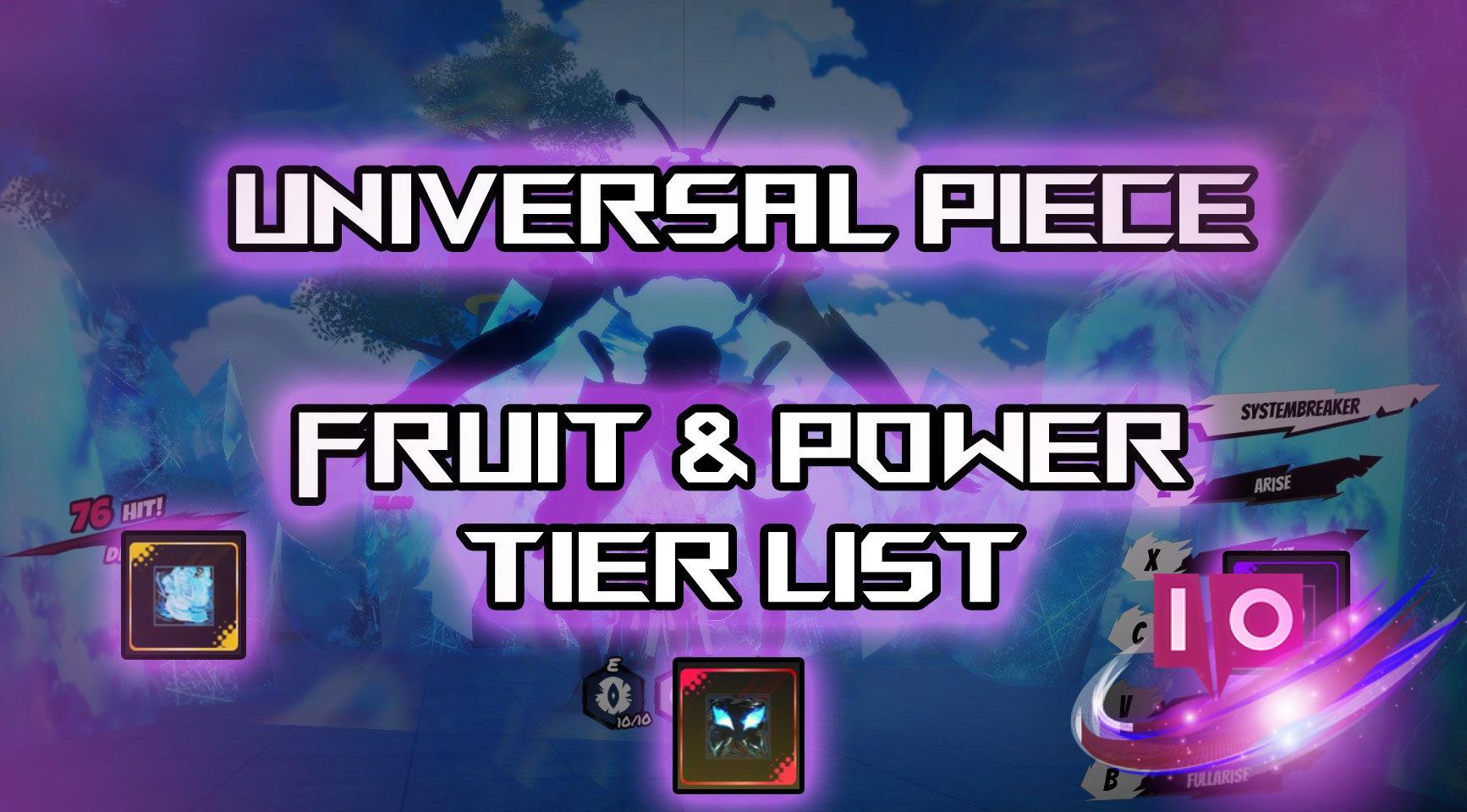 Ultimate Universal Piece Fruit and Power Tier List: Top Rankings Revealed