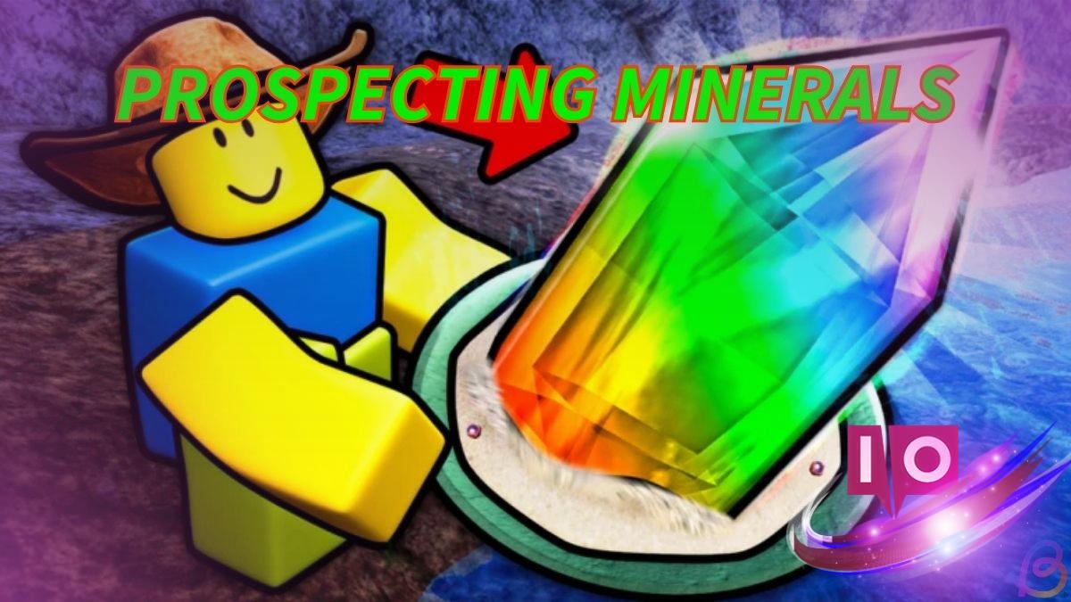Complete Guide to All Minerals in Roblox Prospecting