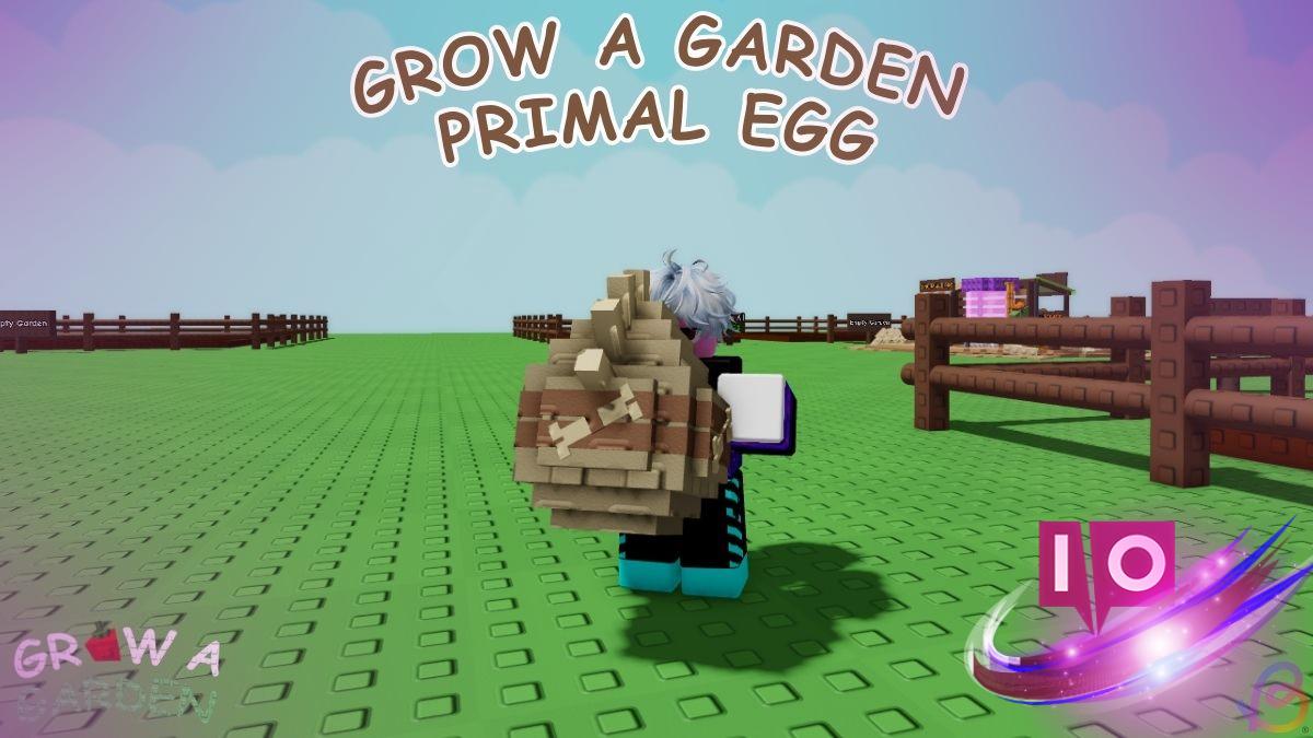 Complete Guide to All Primal Egg Pets in Grow a Garden