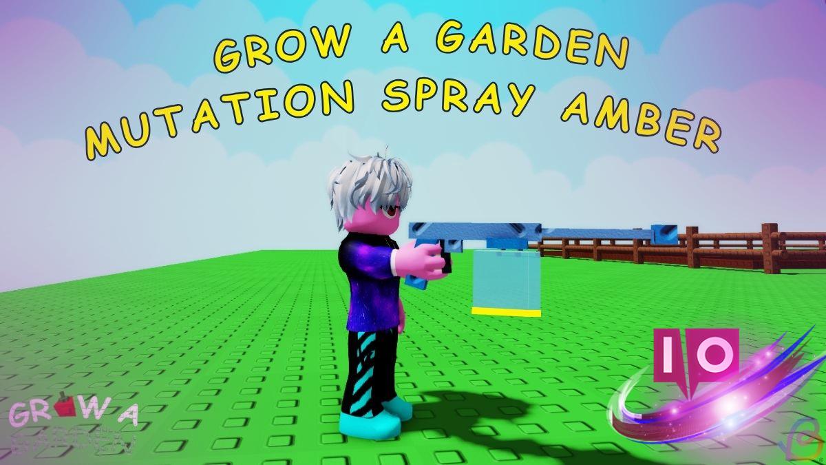 How to Obtain Amber Mutation Spray in Grow a Garden