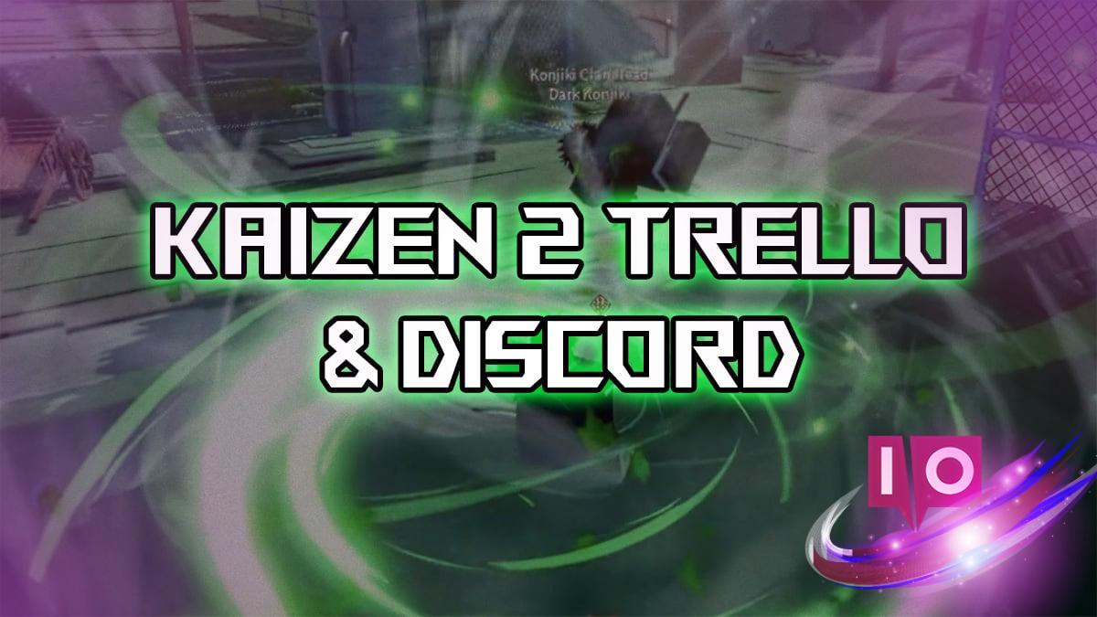 Official Kaizen 2 Trello & Discord Guides for Roblox Players