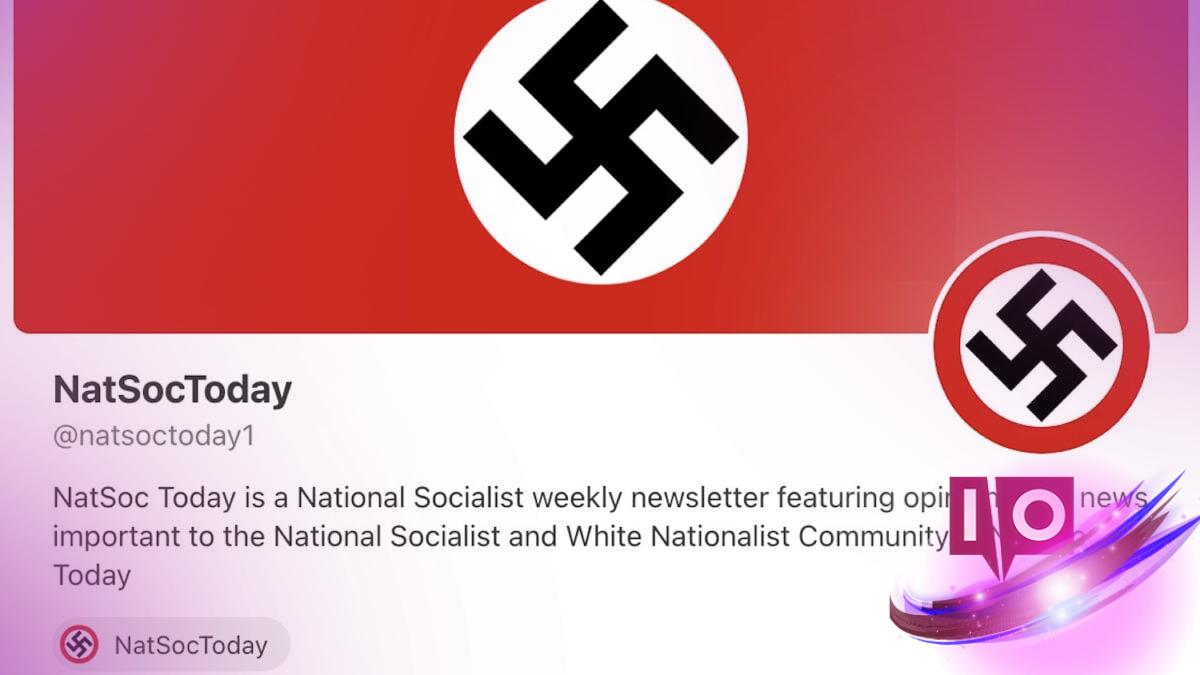 Substack Issues Alert Over Controversial Nazi Newsletter Content