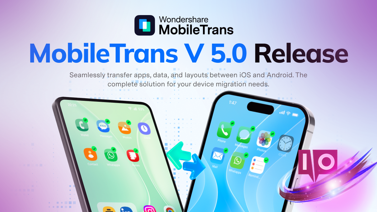 Switch Phones Effortlessly with Wondershare MobileTrans 5.0