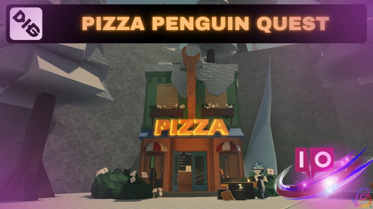 Ultimate Guide to Dig Pizza Penguin Delivery Quest Strategies