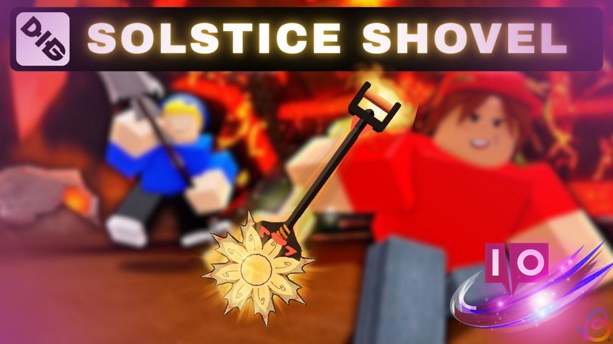 Ultimate Guide to Dig Solstice Shovels: Tips & Techniques
