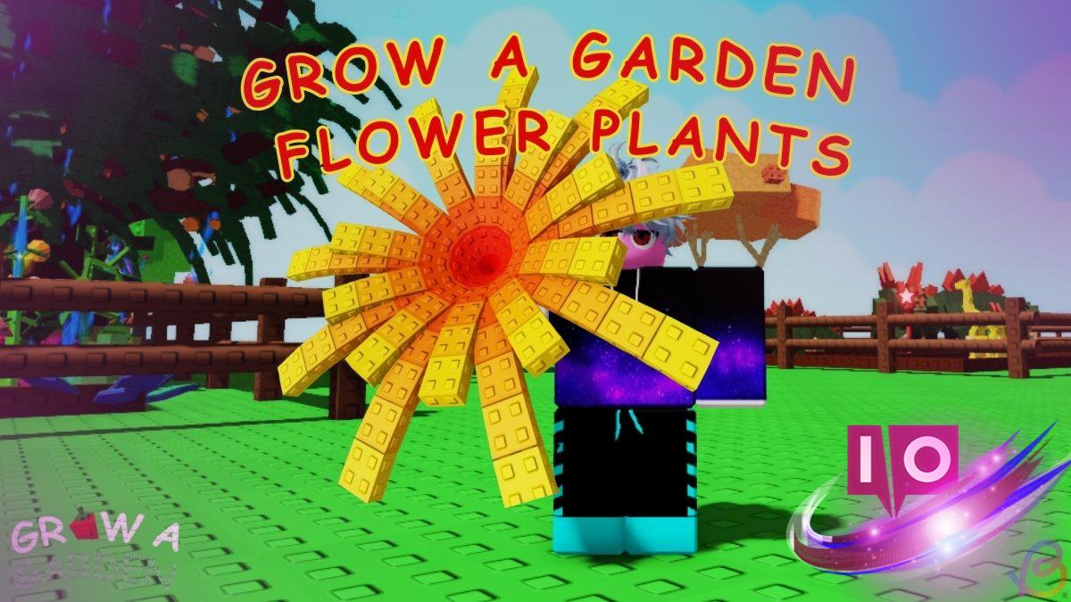 Complete Guide to All Flower Plants in Grow a Garden
