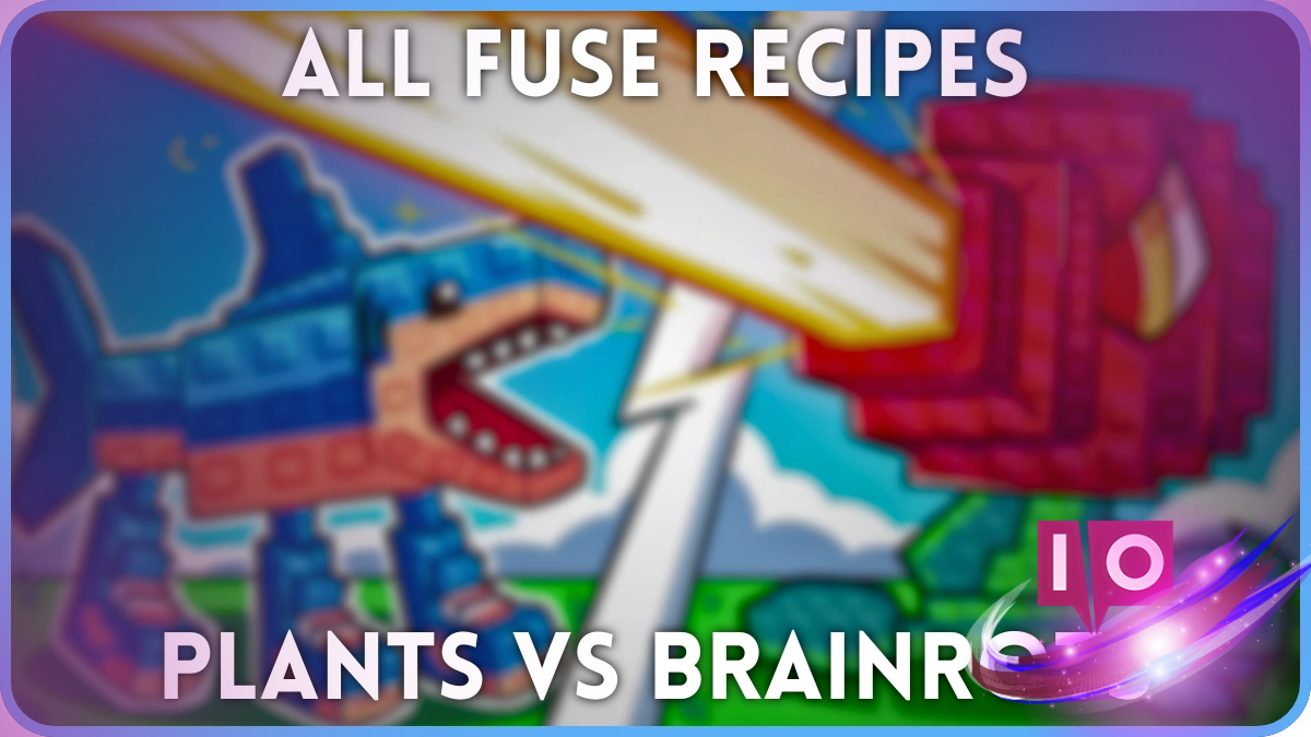 All Plants vs. Brainrots Fuse Recipes: Complete Guide & Tips