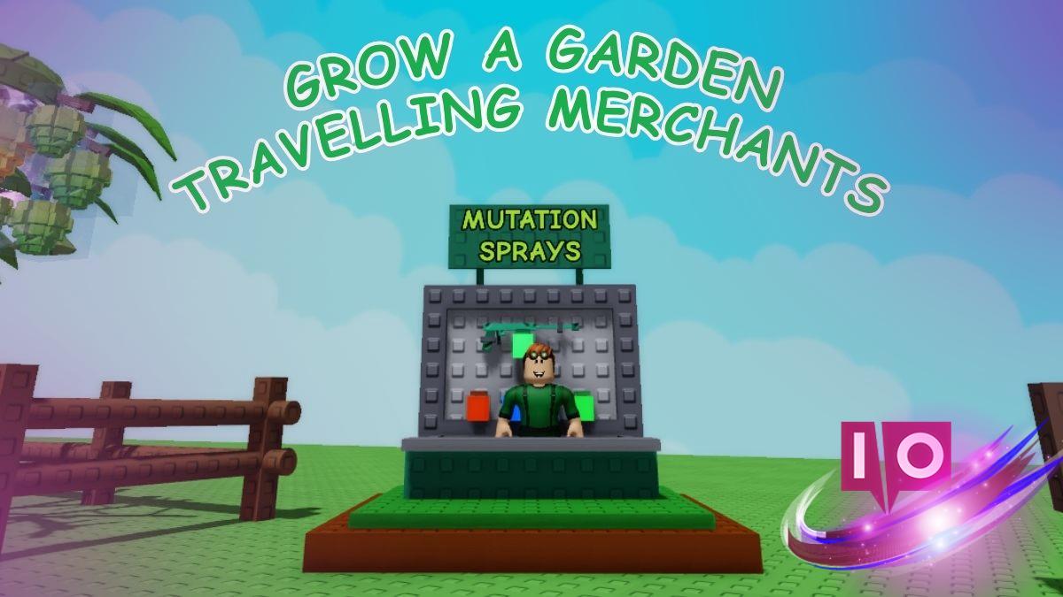 Complete Guide to All Traveling Merchants in Grow a Garden