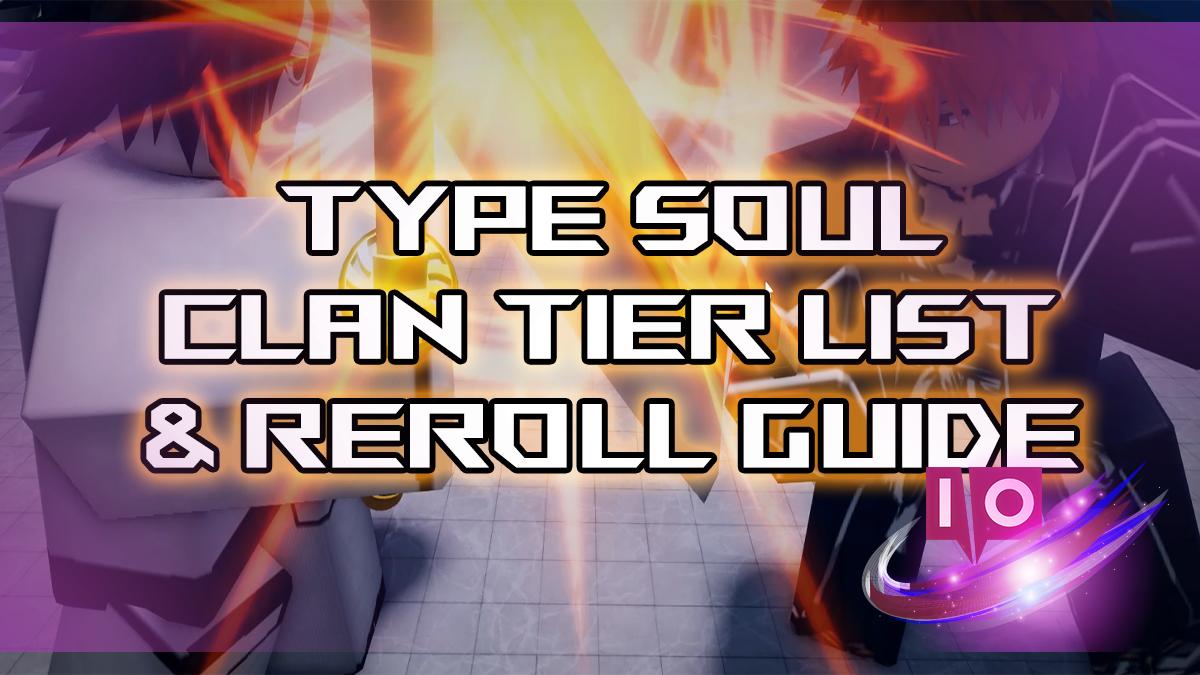 Complete Type Soul Clan Tier List for September 2025