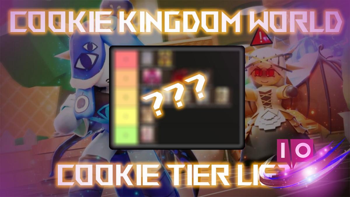 Cookie Kingdom World Tier List: Top Cookies Ranked [UPD 2]
