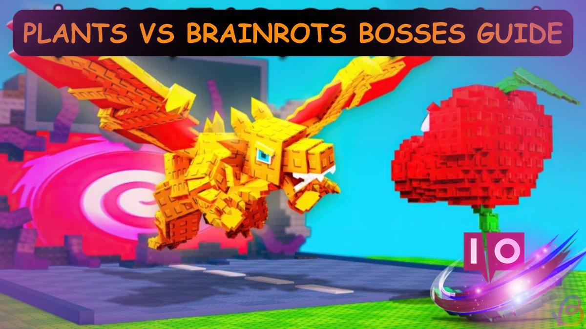 Ultimate Plants vs. Brainrots Bosses Guide: Tips & Strategies
