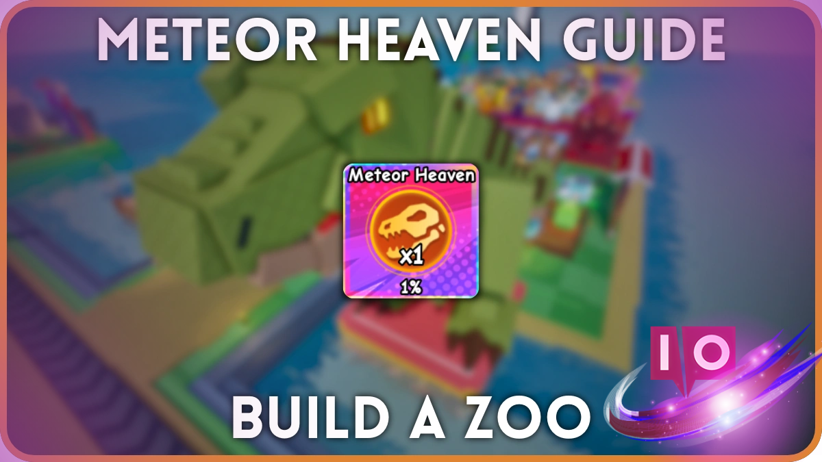 Unlocking Meteor Heaven in Build a Zoo: Tips & Tricks