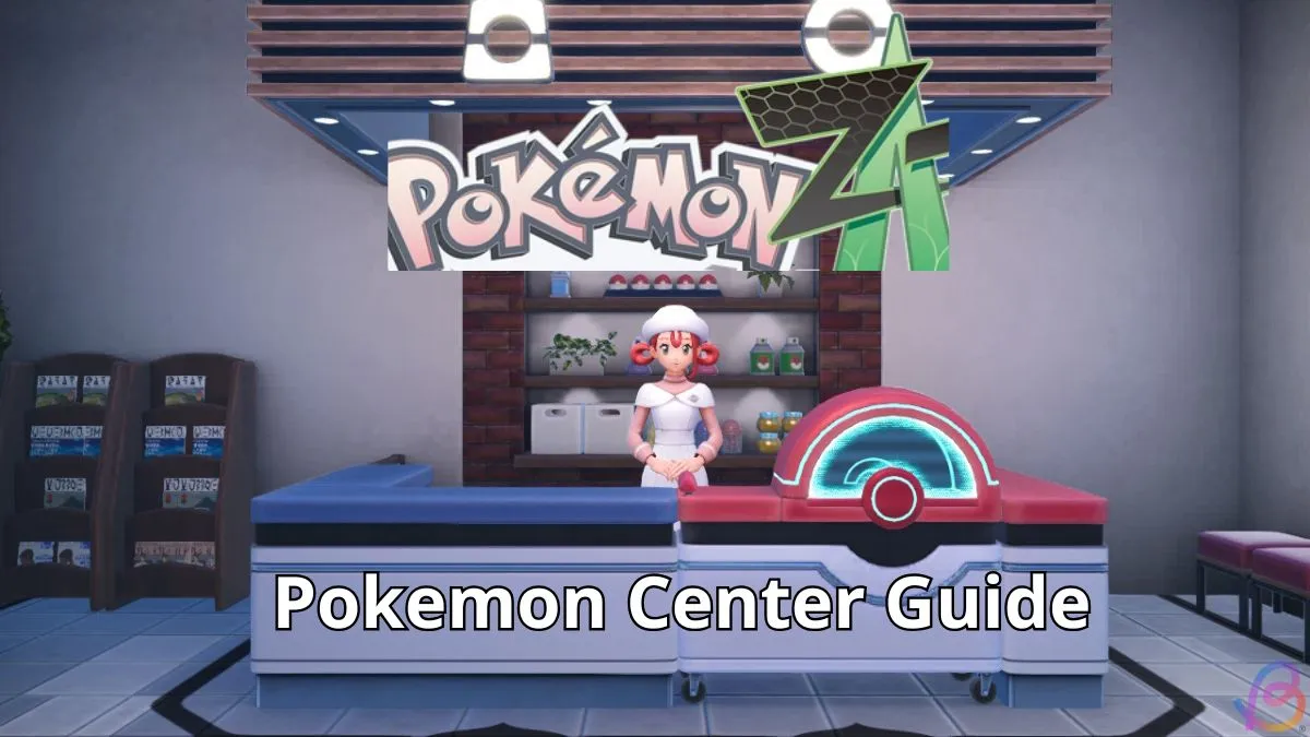 Complete Guide to All Pokémon Center Locations in Legends Z-A