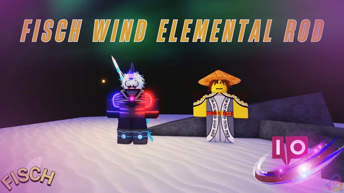 Guide: Obtain the Wind Elemental Rod for Fisch in Genshin Impact