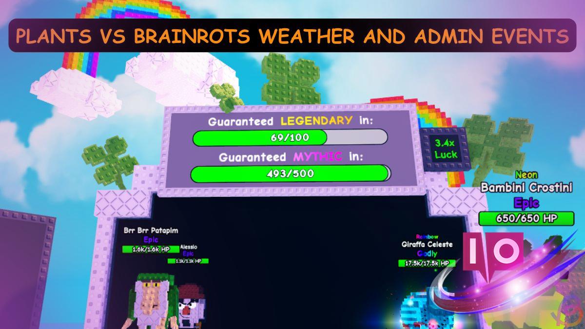 Plants vs Brainrots: October 2025 Weather & Admin Events Guide