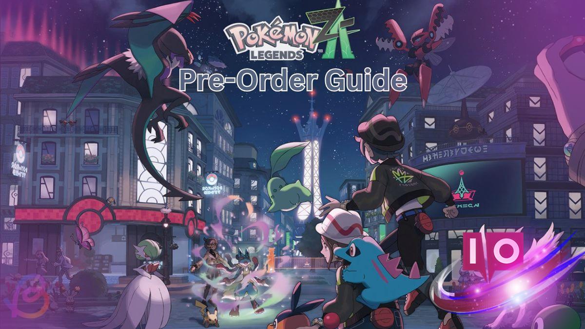 Pokemon Legends ZA Pre-Order Guide: Bonuses & Benefits Explained