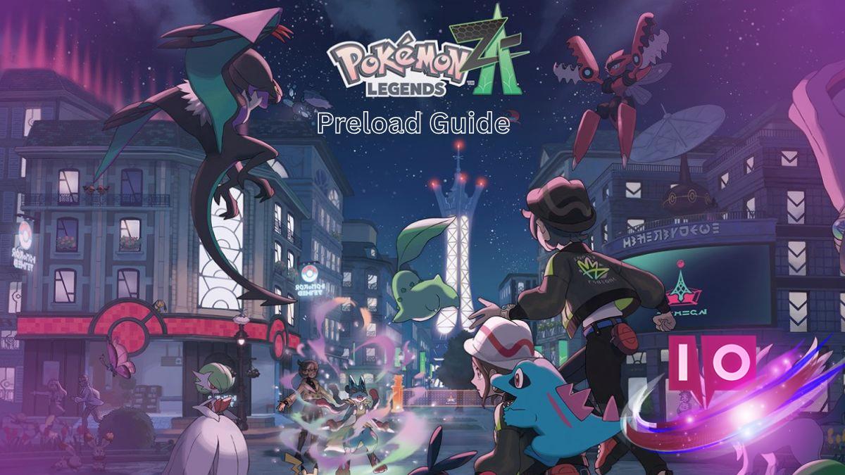 Preload Pokémon Legends ZA on Nintendo Switch: A Step-by-Step Guide