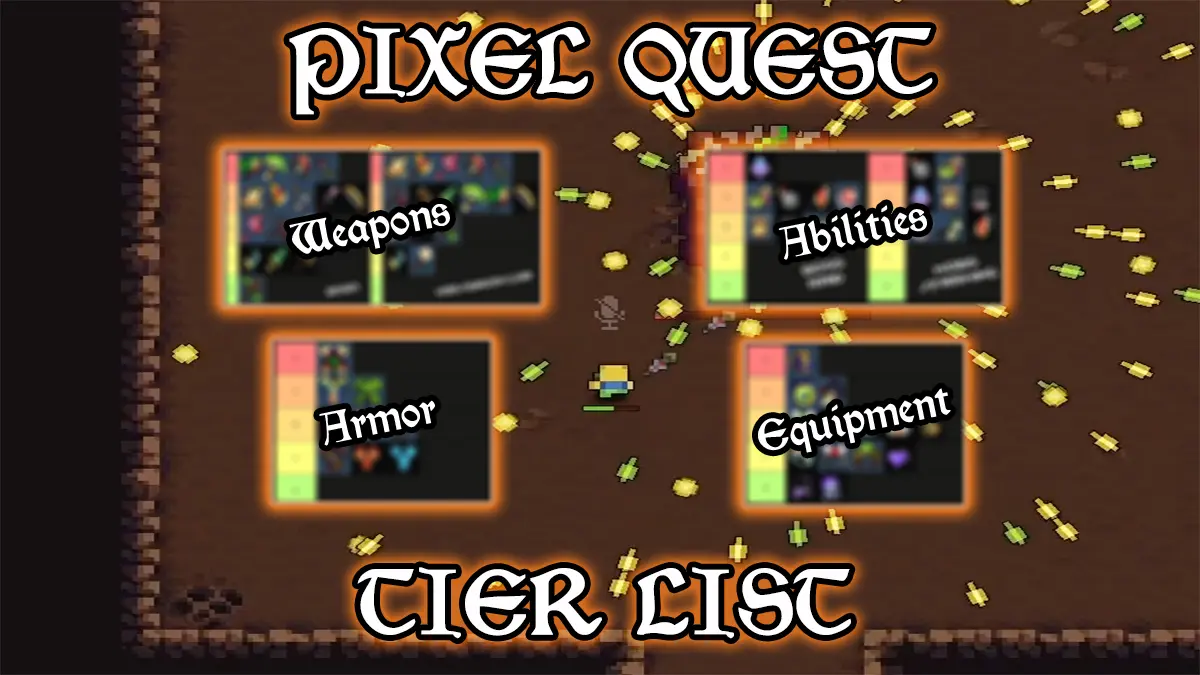 Ultimate Pixel Quest Tier List: Weapons, Abilities, Armor & Equipment