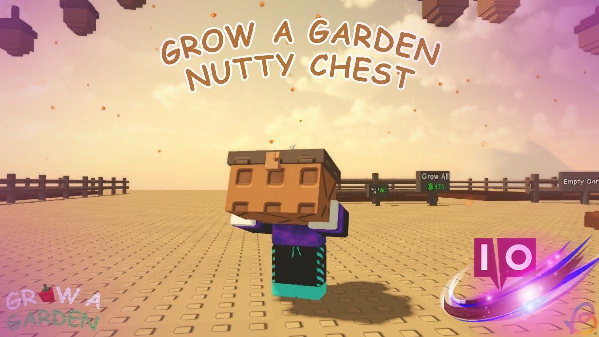 Unlock the Nutty Chest in Grow a Garden: Step-by-Step Guide