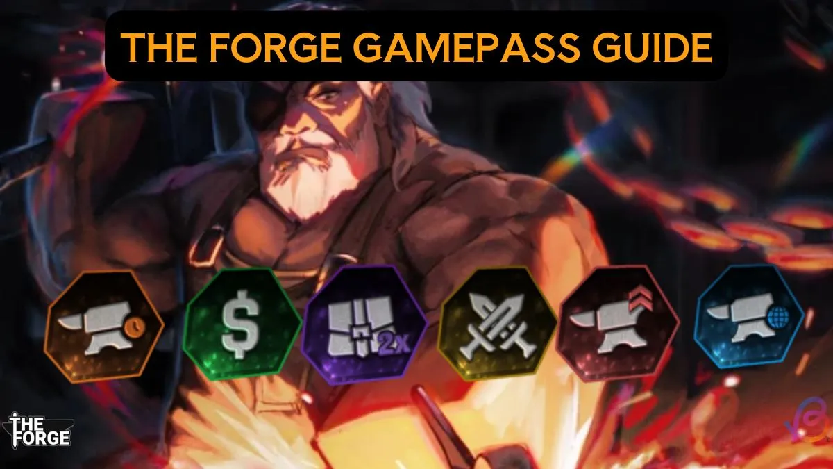 Complete Guide to All Forge Gamepasses: How to Unlock Them