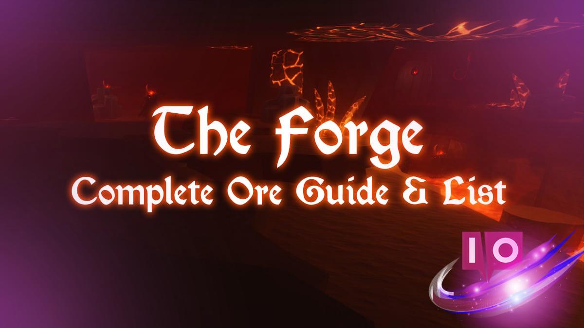 Complete Ore Guide: All Ores in The Forge [RELEASE]