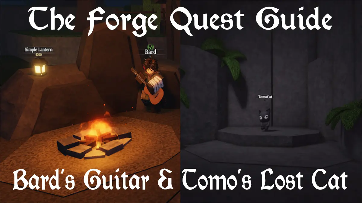 How to Find Your Lost Cat and Bard’s Guitar in The Forge