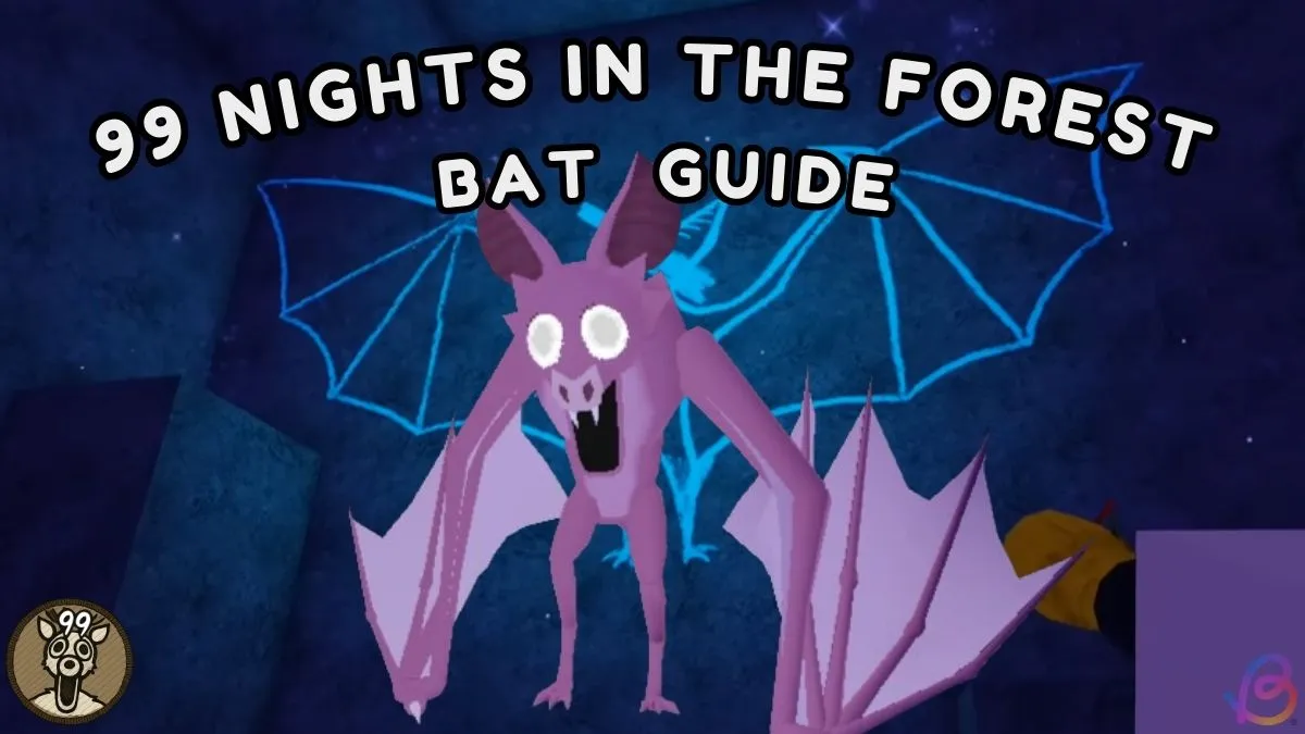 Mastering Bat Defeat in 99 Nights: Strategies for Forest Success