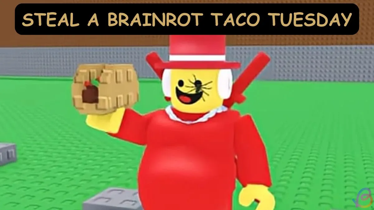 Next Taco Tuesday in Steal a Brainrot: November 2025 Schedule